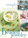 Cover image for Simply Beautiful Beaded Jewelry